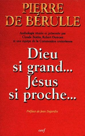 Dieu si grand... Jésus si proche...