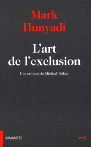 L'art de l'exclusion. Une critique de Michael Walzer
