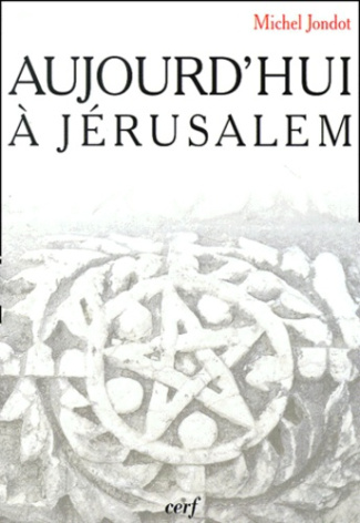 Aujourd'hui à Jérusalem
