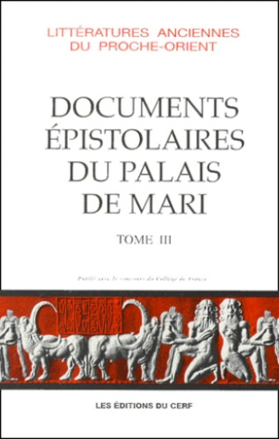 Documents épistolaires du palais de Mari. Tome 3