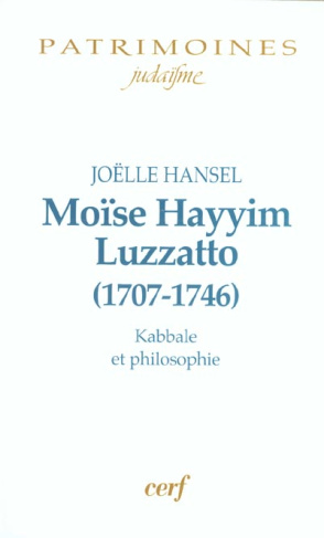 Moïse Hayyim Luzzatto (1707-1746). Kabbale et philosophie