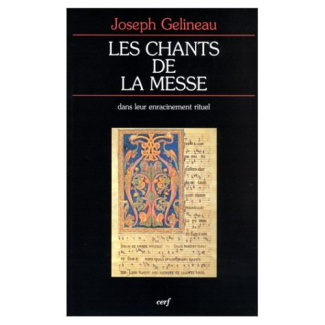 Les chants de la messe dans leur enracinement rituel