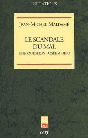 Le scandale du mal. Une question posée à Dieu