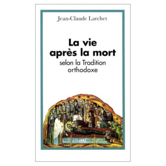 La vie après la mort selon la tradition orthodoxe