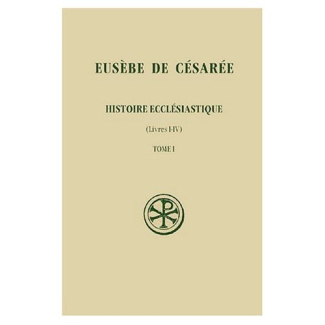 Histoire ecclésiastique. Tome 1, Livres I-IV