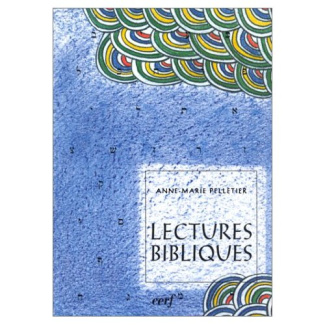 Lectures bibliques. Aux sources de la culture occidentale