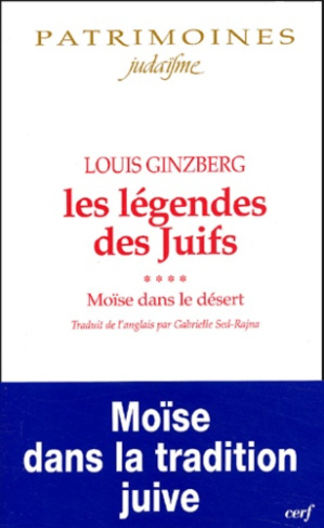 Les légendes des Juifs Tome 4 : Moïse dans le désert