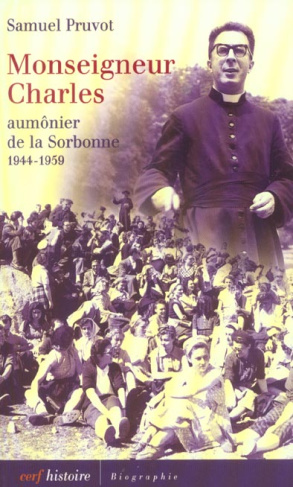 Monseigneur Charles, aumônier de la Sorbonne 1944-1959