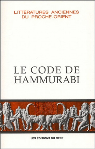 Le code de Hammurabi. 4ème édition