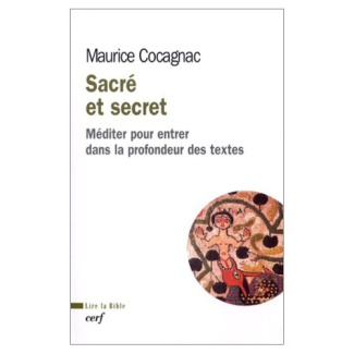 Sacré et secret. Méditer pour entrer dans la profondeur des textes