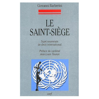 Le Saint-Siège. Sujet souverain de droit international