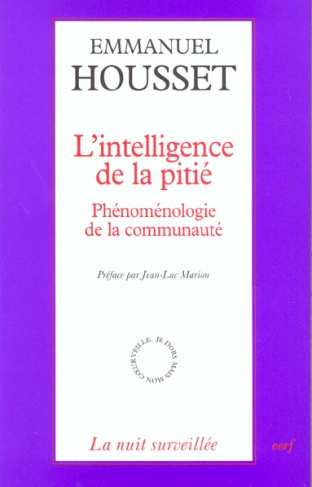 L'intelligence de la pitié. Phénoménologie de la communauté
