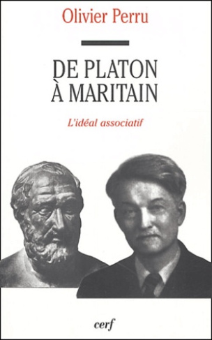 De Platon à Maritain. L'idéal associatif