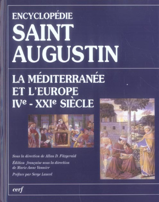 Saint Augustin La Méditerranée et l'Europe IVe-XXIe siècle