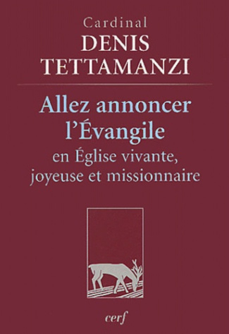 Allez annoncer l'Evangile en Eglise vivante, joyeuse et missionnaire