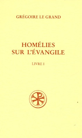 Homélies sur l'évangile. Livre I ; Homélies I-XX ; texte latin