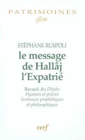 Le message de Hallâj l'Expatrié