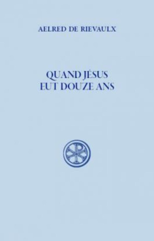 Quand Jésus eut douze ans