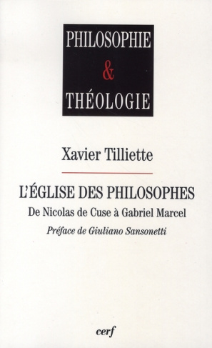 L'église des philosophes de Nicolas de Cuse à Gabriel Marcel