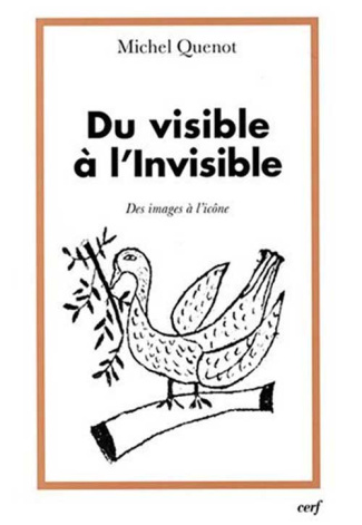Du visible à l'Invisible. Des images à l'icône