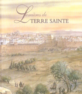 Lumières de Terre Sainte