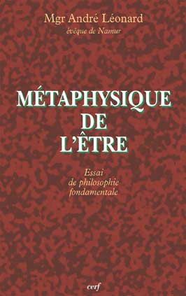 Métaphysique de l'Etre. Essai de philosophie fondamentale