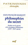 Philosophies du secret. Etudes sur la gnose et la mystique chrétienne (XVIe-XIXe siècle)