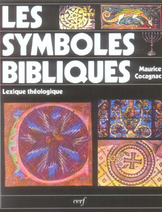 Les symboles bibliques. Lexique théologique, 3e édition