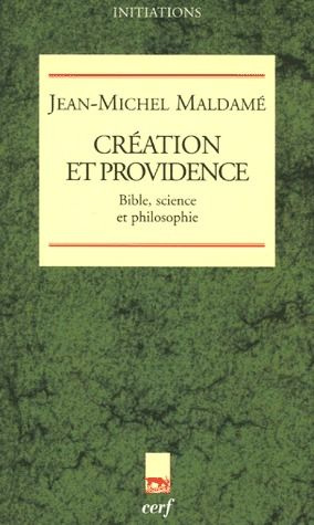 Création et providence. Bible, science et philosophie