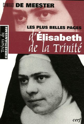Les plus belles pages d'Elisabeth de la Trinité. Précédé d'un Prélude sur La beauté spirituelle