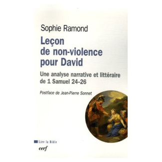 Leçon de non-violence pour David. Une analyse narrative et littéraire de 1 Samuel 24-26