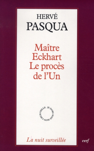 Maître Eckhart. Le procès de l'un
