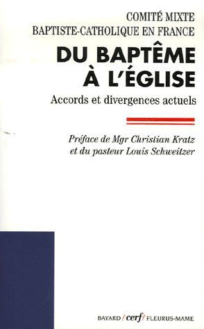 Du baptême à l'Eglise. Accords et divergences actuels