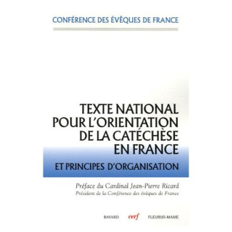 Texte national pour l'orientation de la catéchèse en France et principes d'organisation