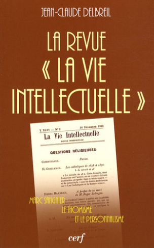 La revue "La Vie intellectuelle". Marc Sangnier, le thomisme et le personnalisme
