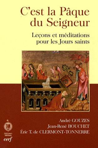 C'est la Pâque du Seigneur. Leçons et méditations pour les Jours saints