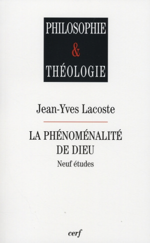 La phénoménalité de Dieu. Neuf études