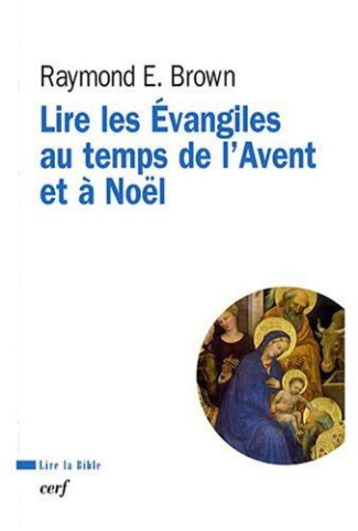 Lire les Evangiles au temps de l'Avent et à Noël