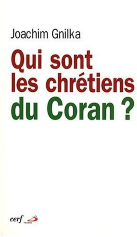 Qui sont les chrétiens du Coran ?