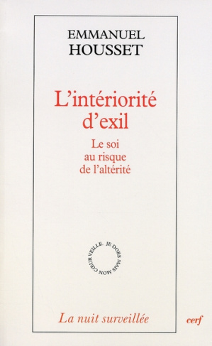 L'intériorité d'exil. Le soi au risque de l'altérité