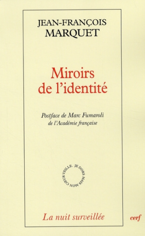 Miroirs de l'identité. La littérature hantée par la philosophie, Edition revue et augmentée