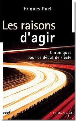 Les raisons d'agir. Chroniques pour ce début de siècle