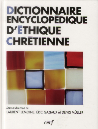 Dictionnaire encyclopédique d'éthique chrétienne