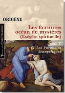 Les Ecritures océan de mystères (Exégèse spirituelle). Tome 5, Les Paraboles évangéliques