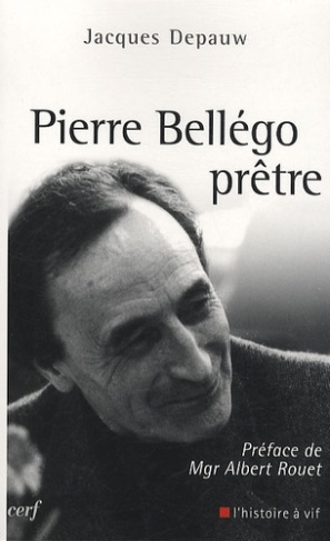 Pierre Bellégo, prêtre. 1913-1938-1995
