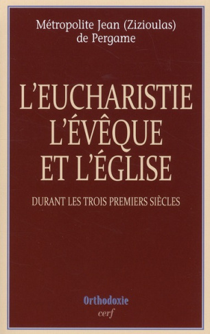 L'eucharistie, l'évêque et l'église