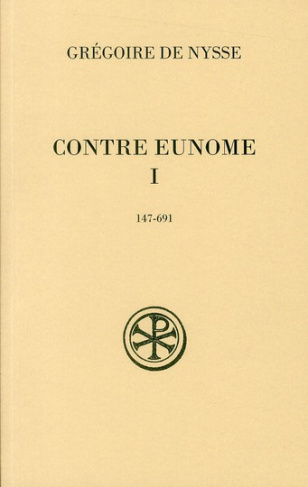 Contre Eunome. Tome 1 (147-691)