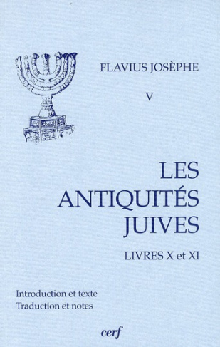 Les Antiquités juives. Volume 5, Livre X et XI