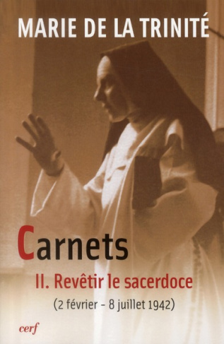 Carnets. Tome 2, Revêtir le sacerdoce (2 février 1942 - 8 juillet 1942)