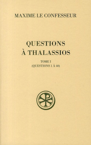 Questions à Thalassios. Tome 1 (questions 1 à 40)